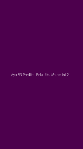 Tampilan Antarmuka Aplikasi Ayu 89 Prediksi Bola Jitu Malam Ini - 2