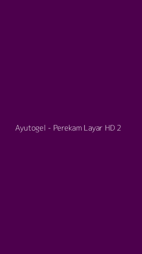 Tampilan Antarmuka Aplikasi Ayutogel - Perekam Layar HD - 2