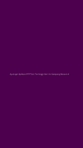 Tampilan Antarmuka Aplikasi Ayutogel Aplikasi Rtp Slot Tertinggi Hari Ini Gampang Maxwin - 4