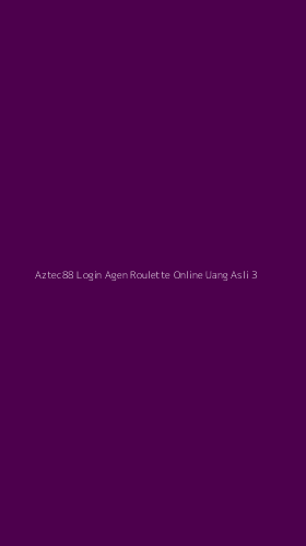 Tampilan Antarmuka Aplikasi Aztec88 Login Agen Roulette Online Uang Asli - 3