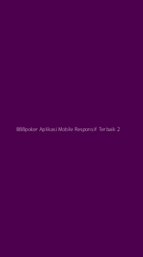Tampilan Antarmuka Aplikasi B88poker Aplikasi Mobile Responsif Terbaik - 2