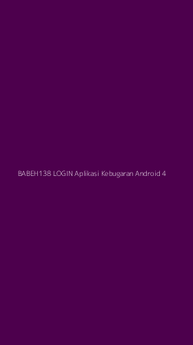 Tampilan Antarmuka Aplikasi Babeh138 Login Aplikasi Kebugaran Android - 4