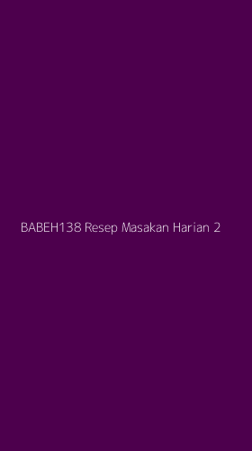 Tampilan Antarmuka Aplikasi Babeh138 Resep Masakan Harian - 2