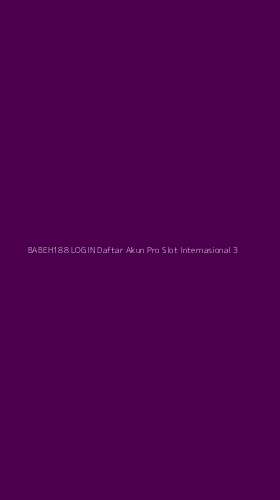 Tampilan Antarmuka Aplikasi Babeh188 Login Daftar Akun Pro Slot Internasional - 3
