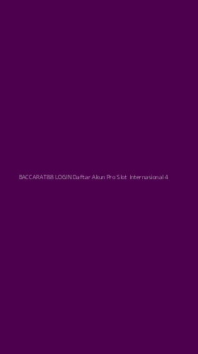 Tampilan Antarmuka Aplikasi Baccarat88 Login Daftar Akun Pro Slot Internasional - 4