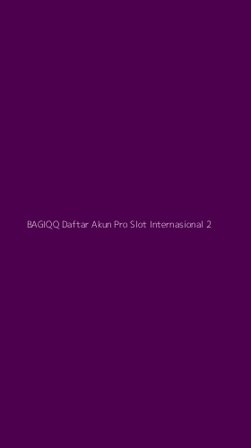 Tampilan Antarmuka Aplikasi Bagiqq Daftar Akun Pro Slot Internasional - 2