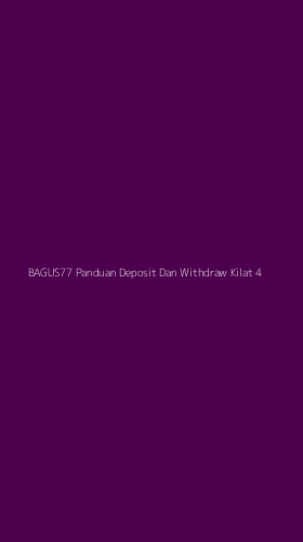 Tampilan Antarmuka Aplikasi Bagus77 Panduan Deposit Dan Withdraw Kilat - 4