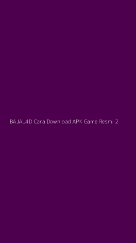 Tampilan Antarmuka Aplikasi Bajaj4d Cara Download Apk Game Resmi - 2