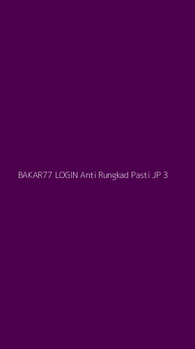 Tampilan Antarmuka Aplikasi Bakar77 Login Anti Rungkad Pasti Jp - 3