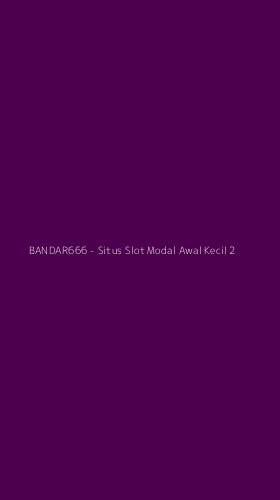 Tampilan Antarmuka Aplikasi BANDAR666 - Situs Slot Modal Awal Kecil - 2