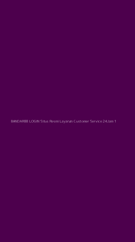 Tampilan Antarmuka Aplikasi Bandar88 Login Situs Resmi Layanan Customer Service 24jam - 1