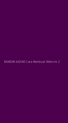 Tampilan Antarmuka Aplikasi Bandarjudi4d Cara Membuat Website - 2