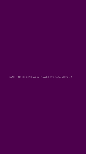 Tampilan Antarmuka Aplikasi Bandit188 Login Link Alternatif Resmi Anti Blokir - 1