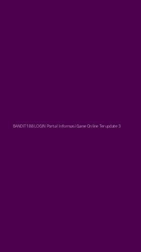 Tampilan Antarmuka Aplikasi Bandit188 Login Portal Informasi Game Online Terupdate - 3