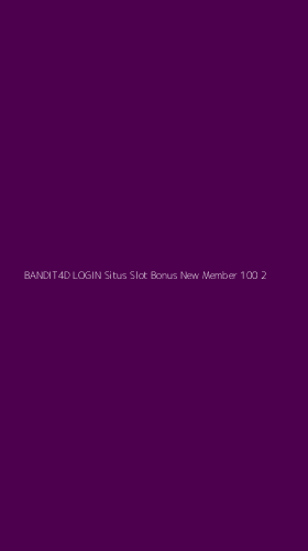 Tampilan Antarmuka Aplikasi Bandit4d Login Situs Slot Bonus New Member 100 - 2
