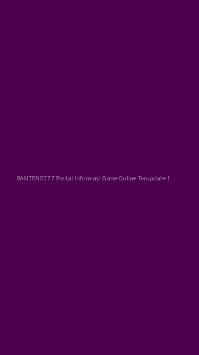 Tampilan Antarmuka Aplikasi Banteng777 Portal Informasi Game Online Terupdate - 1