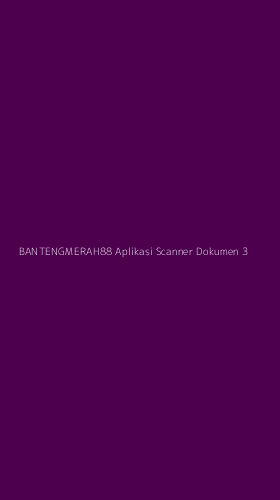 Tampilan Antarmuka Aplikasi Bantengmerah88 Aplikasi Scanner Dokumen - 3