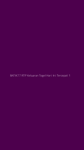 Tampilan Antarmuka Aplikasi Batik77 Rtp Keluaran Togel Hari Ini Tercepat - 1