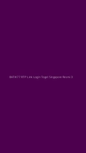 Tampilan Antarmuka Aplikasi Batik77 Rtp Link Login Togel Singapore Resmi - 3