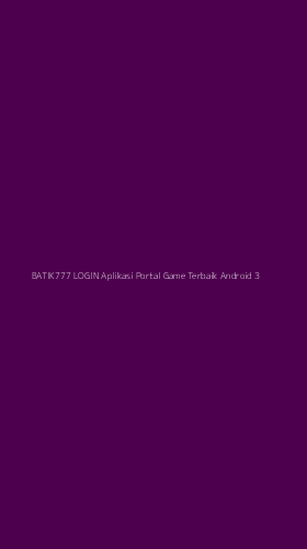 Tampilan Antarmuka Aplikasi Batik777 Login Aplikasi Portal Game Terbaik Android - 3