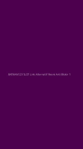 Tampilan Antarmuka Aplikasi Batman123 Slot Link Alternatif Resmi Anti Blokir - 1