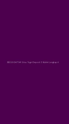 Tampilan Antarmuka Aplikasi Bbc69 Daftar Situs Togel Deposit E Wallet Lengkap - 4