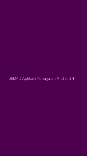 Tampilan Antarmuka Aplikasi Bbm4d Aplikasi Kebugaran Android - 4