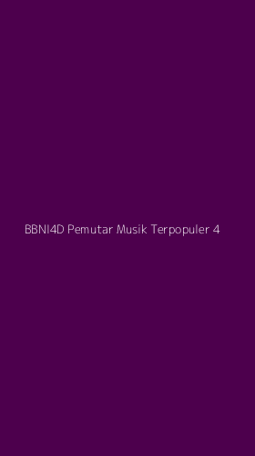 Tampilan Antarmuka Aplikasi Bbni4d Pemutar Musik Terpopuler - 4