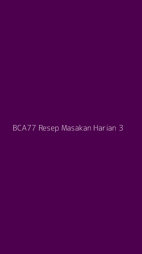 Tampilan Antarmuka Aplikasi Bca77 Resep Masakan Harian - 3