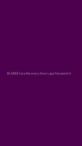 Tampilan Antarmuka Aplikasi Bca888 Cara Recovery Akun Lupa Password - 4
