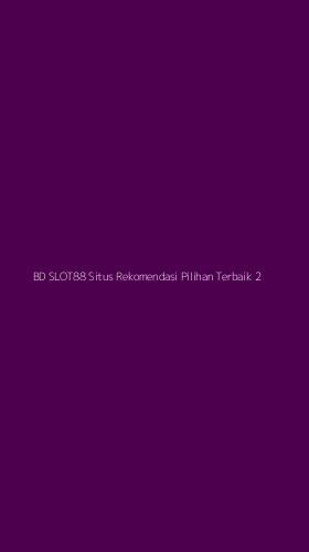 Tampilan Antarmuka Aplikasi Bd Slot88 Situs Rekomendasi Pilihan Terbaik - 2