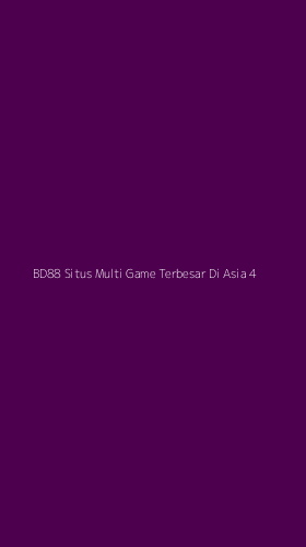 Tampilan Antarmuka Aplikasi Bd88 Situs Multi Game Terbesar Di Asia - 4