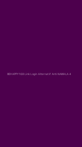 Tampilan Antarmuka Aplikasi Behappy168 Link Login Alternatif Anti Nawala - 4