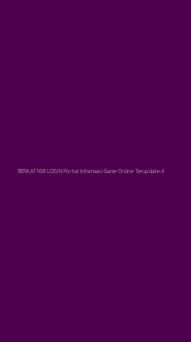 Tampilan Antarmuka Aplikasi Berkat168 Login Portal Informasi Game Online Terupdate - 4