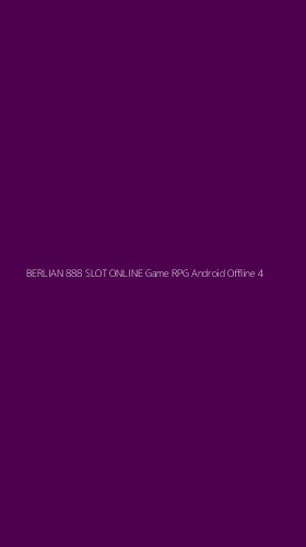 Tampilan Antarmuka Aplikasi Berlian 888 Slot Online Game Rpg Android Offline - 4