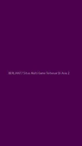 Tampilan Antarmuka Aplikasi Berlian77 Situs Multi Game Terbesar Di Asia - 2