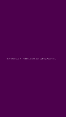 Tampilan Antarmuka Aplikasi Berry188 Login Prediksi Jitu Hk Sgp Sydney Malam Ini - 2