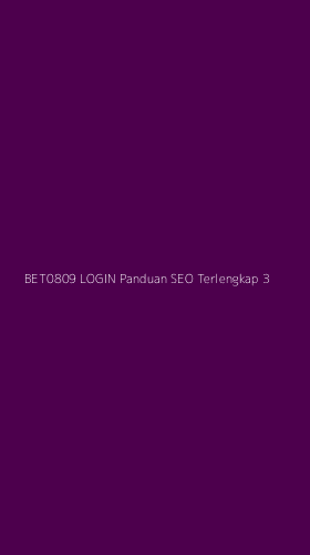 Tampilan Antarmuka Aplikasi Bet0809 Login Panduan Seo Terlengkap - 3