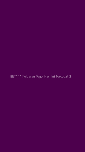 Tampilan Antarmuka Aplikasi Bet111 Keluaran Togel Hari Ini Tercepat - 3