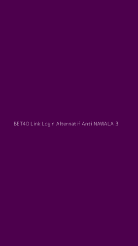 Tampilan Antarmuka Aplikasi Bet4d Link Login Alternatif Anti Nawala - 3