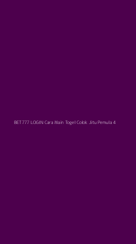 Tampilan Antarmuka Aplikasi Bet777 Login Cara Main Togel Colok Jitu Pemula - 4