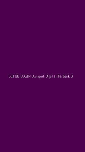 Tampilan Antarmuka Aplikasi Bet88 Login Dompet Digital Terbaik - 3