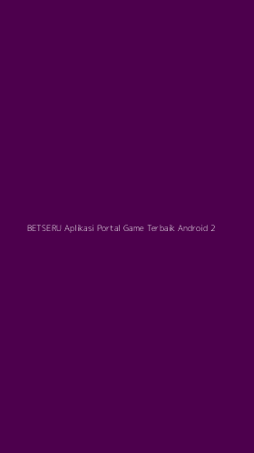 Tampilan Antarmuka Aplikasi Betseru Aplikasi Portal Game Terbaik Android - 2