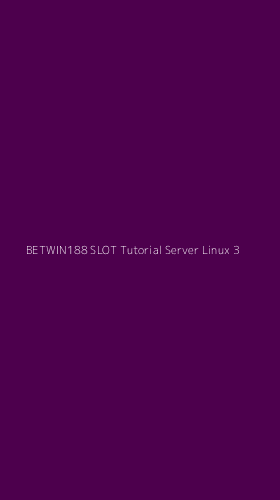 Tampilan Antarmuka Aplikasi Betwin188 Slot Tutorial Server Linux - 3