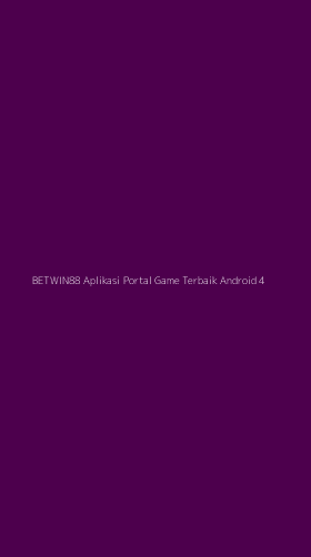 Tampilan Antarmuka Aplikasi Betwin88 Aplikasi Portal Game Terbaik Android - 4