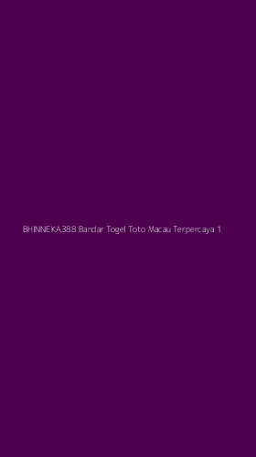 Tampilan Antarmuka Aplikasi Bhinneka388 Bandar Togel Toto Macau Terpercaya - 1