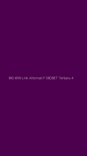 Tampilan Antarmuka Aplikasi Big Win Link Alternatif Sbobet Terbaru - 4
