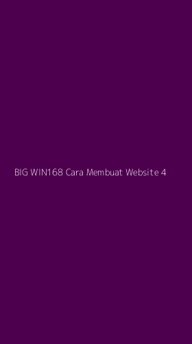 Tampilan Antarmuka Aplikasi Big Win168 Cara Membuat Website - 4