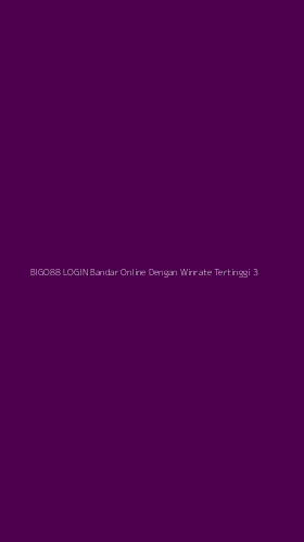 Tampilan Antarmuka Aplikasi Bigo88 Login Bandar Online Dengan Winrate Tertinggi - 3