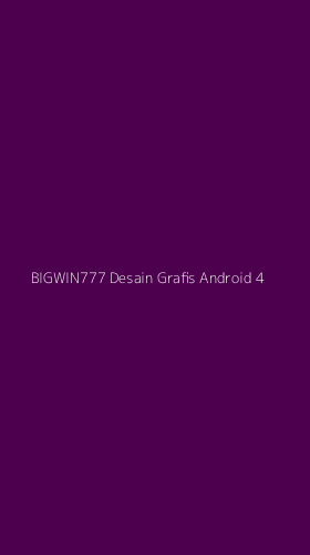 Tampilan Antarmuka Aplikasi Bigwin777 Desain Grafis Android - 4